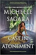 Cast in Atonement (Chronicles of Elantra, #18)