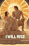 I Will Rise (Gods Be Damned, #1)
