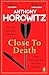 Close to Death (Hawthorne & Horowitz #5)