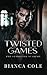 Twisted Games by Bianca Cole