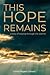 This Hope Remains