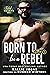 Born to be a Rebel