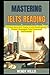 Mastering Ielts Reading: Ac...