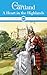A Heart in the Highlands by Barbara Cartland A Heart in the Highlands by Barbara Cartland