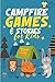 Campfire Games & Stories fo...