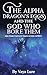 The Alpha Dragon's Eggs and the God Who Bore Them by Vaya Lure The Alpha Dragon's Eggs and the God Who Bore Them by Vaya Lure