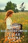 Destined for the Mail-Order Groom: An Inspirational Romance Novel (Faithful Hearts of the West)
