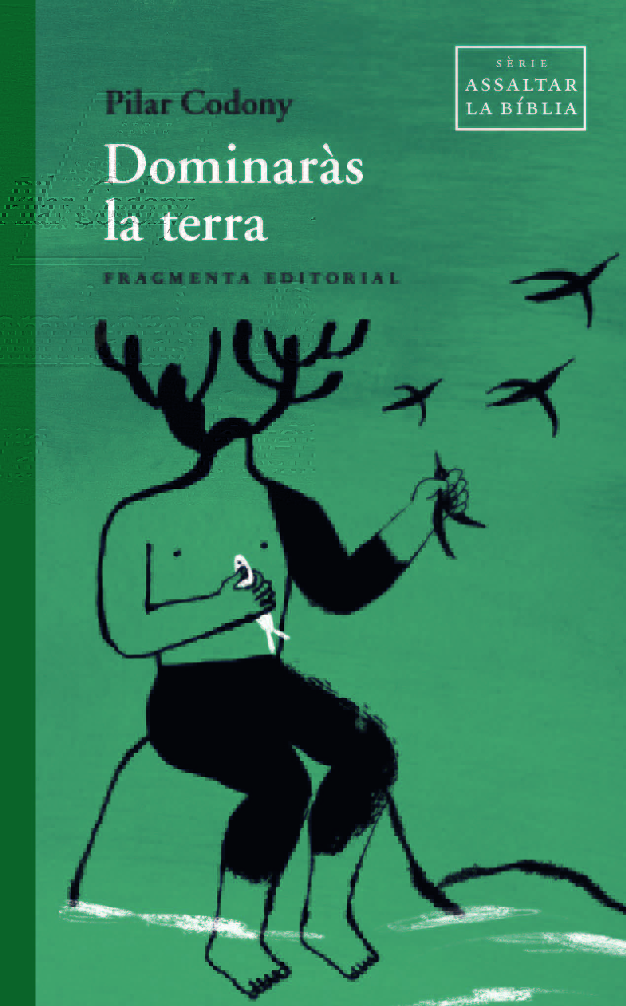Dominaràs la terra (Paperback)