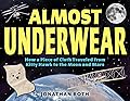 Almost Underwear: How a Piece of Cloth Traveled from Kitty Hawk to the Moon and Mars