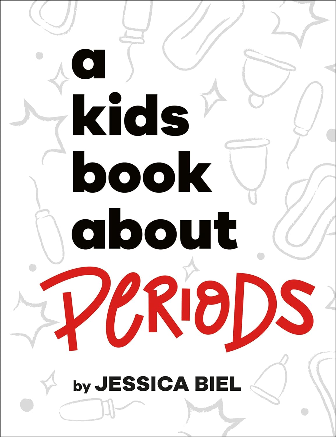 A Kids Book About Periods (Hardcover)