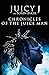 Chronicles of the Juice Man...