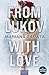 From Lukov, with love (French Edition)