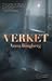 Verket by Anna Ringberg
