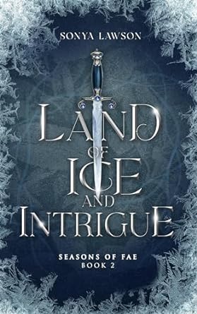 Land of Ice and Intrigue (Seasons of Fae #2)