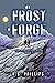By Frost & Forge (Forgotten Heirs #2)