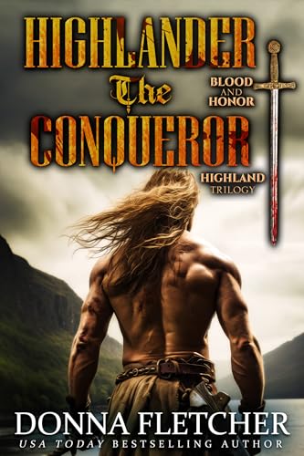 Highlander The Conqueror (Blood & Honor Highland Trilogy Book 3)