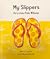 My Slippers  / Ko‘u mau Pal...