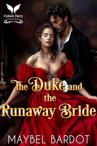 The Duke and the Runaway Bride  (Duchesses of Convenience Book 2)