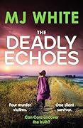 The Deadly Echoes