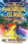 Race to Imagination Island by Mel Taylor-Bessent