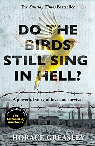 Do the Birds Still Sing in Hell?: A powerful true story of love and survival (Kindle Edition)