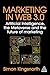 Marketing in Web 3.0 by Simon Kingsnorth