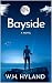 Bayside by W.H. Hyland