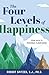 The Four Levels of Happines...