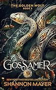 Gossamer (The Golden Wolf, #3)
