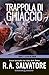 Trappola di ghiaccio (La Via del Drow, #2)