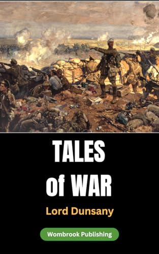 Tales of War: Haunting Narratives from the Trenches of World War I (Paperback)
