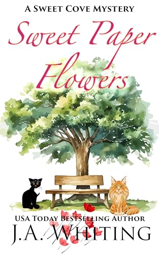Sweet Paper Flowers (A Sweet Cove Mystery Book 25)