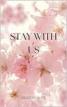 Stay with us (French Edition)