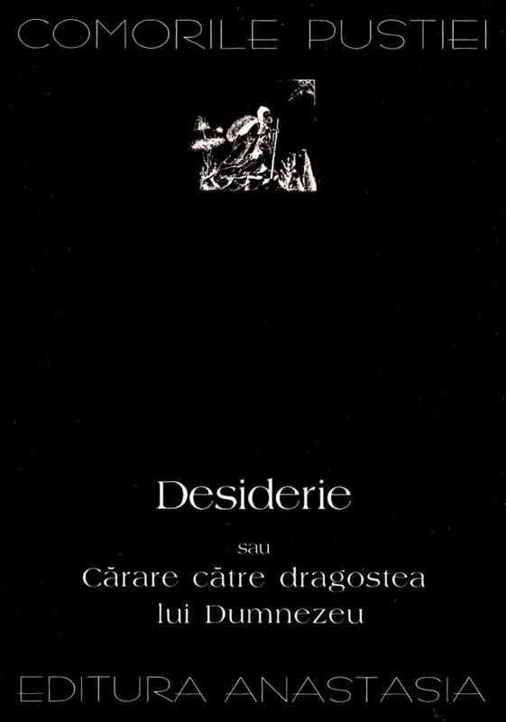 Desiderie sau Cărarea către dragostea lui Dumnezeu (Comorile Pustiei, #36)
