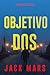 Objetivo dos (El juego del espía—Libro #2) (Spanish Edition)