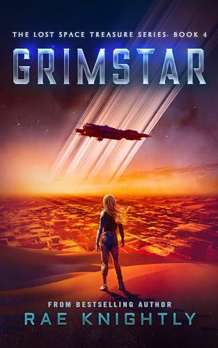 GRIMSTAR (The Lost Space Treasure, Book 4): A Space Adventure for Teens (The Lost Space Treasure Series)