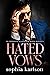 Hated Vows (Il Consiglio Sc...