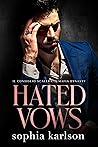 Hated Vows by Sophia Karlson
