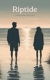 Riptide: A Short Story About Love