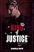King of Justice: A Small To...