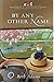 By Any Other Name (Mysteries of Lancaster County #12)