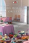 Beg, Borrow or Steal