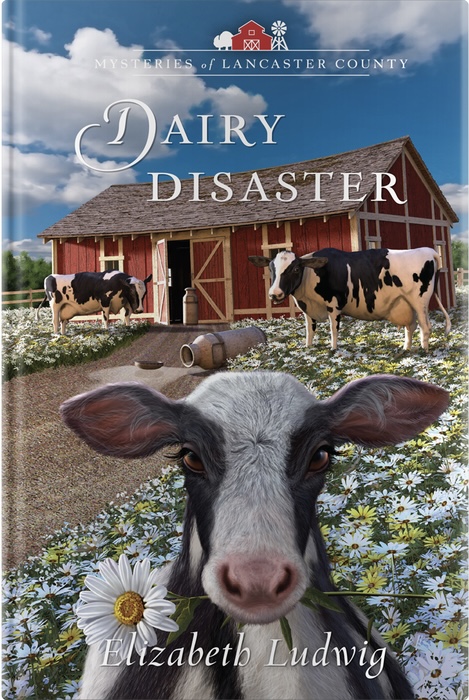 Dairy Disaster (Mysteries of Lancaster County #19)