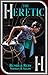 The Heretic by Nathan R. Allen