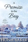 A Promise in the Bay