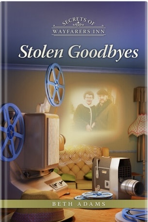 Stolen Goodbyes (Secrets of Wayfarers Inn , 13)