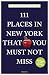 111 Places in New York That You Must Not Miss