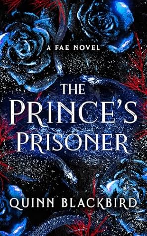 The Prince's Prisoner: A Fae Novel