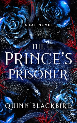 The Prince's Prisoner: A Fae Novel (Kindle Edition)