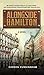 Alongside Hamilton: My Unlikely Friendship With an Ivy League Athlete, High Society Bachelor, Roosevelt Rough Rider, American Hero